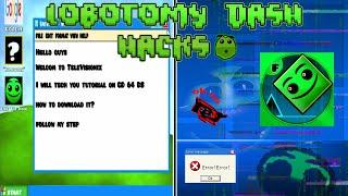 Lobotomy Dash Hacks Tutorial | Geometry Dash 2.2