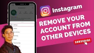 How to Remove Your Instagram Account From Another Device