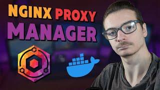 Installer Nginx Proxy Manager - Exposer vos services