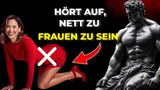 Hör Auf, Nett Zu Frauen Zu Sein. Mach Das Stattdessen: Stoizismus