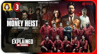 Money Heist Season 3 Complete Series Explained in Hindi |Netflix Series हिंदी / उर्दू | Hitesh Nagar