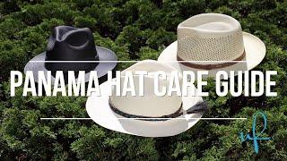 Panama Hat Care Guide Part 1