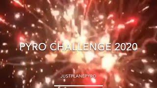 “Pyro Challenge 2020” with JustPlanePyro