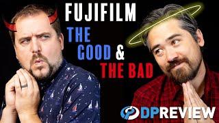 Fujifilm: The good and the bad