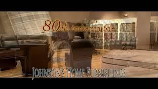 Johnson's Home Furnishings 80th Anniversary Sale!