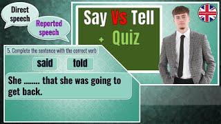 Say Vs Tell +  Quiz/ Simple use Explanation/ Quiz / Choose the verb, listen to the correct answer