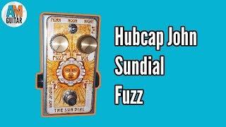 Hubcap John Sundial Fuzz Demo and Review