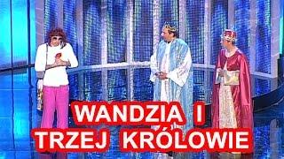 Kabaret Neo-Nówka - Wandzia i Trzej Królowie  -  ◔‿◔  i  