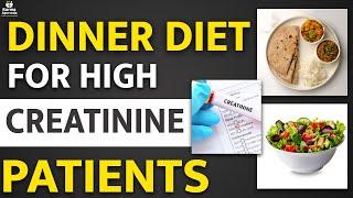 Dinner Diet For High Creatinine Patients | Diet in Kidney Failure | Karma Ayurveda Reviews | USA