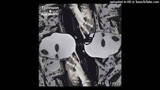 Tjohnson & Ace Khami - No Limit