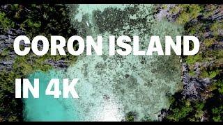 Best Island in the World - Coron Island, Philippines in 4k DJI Phantom 4 Pro