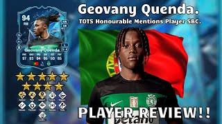 94 Rated Geovany Quenda Player Review! TOTS HM SBC!. FC 25 Ultimate Team