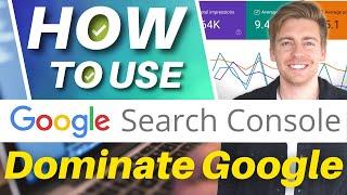 Google Search Console Tutorial: Rank #1 on Google (Tips & Strategies)