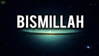 THE POWER OF SAYING BISMILLAH