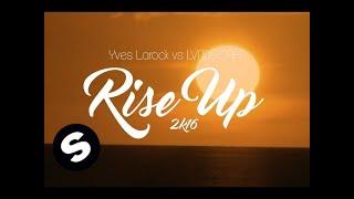 Yves Larock & LVNDSCAPE feat. Jaba - Rise Up 2k16 (Official Lyric Video)