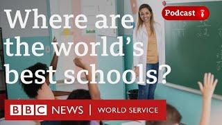 Which country has the best education in the world? - The Global Story podcast, BBC World Service