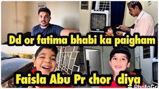 Dd or fatima bhabi ka paigham / faisla Abu pr chor diya .. ghulam akbar vlog