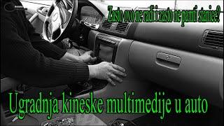 Ugradnja kineske auto multimedije i resavanje problema