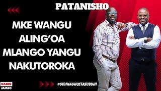 PATANISHO : MKE WANGU ALING’OA MLANGO YANGU NAKUTOROKA