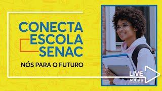 Conecta Escola Senac - Sempre cabe mais gente na turma, com Mauro e Marina Sousa