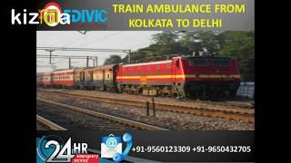 Take Domestic and Hi-tech Train Ambulance from Kolkata to Delhi by Medivic