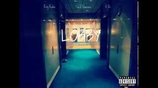 King Kudos- Lobby ft. O Ski, Lou.E.Francisco