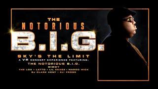 The Notorious B.I.G "Sky's the Limit: A VR Concert Experience"