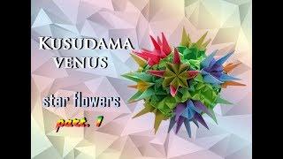 Kusudama Venus star flowers. TUTORIAL. part. 1