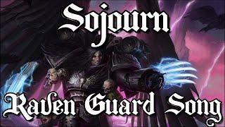 Sojourn - Warhammer 40k Raven Guard - Metal Song