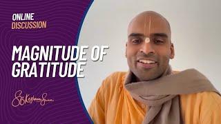 Magnitude of Gratitude | Svayam Bhagavan Keshava Maharaj