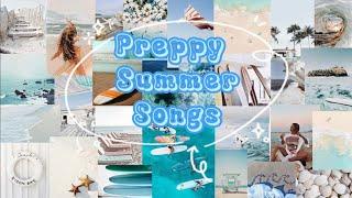 Preppy Summer Songs ! ( p t . 1 ) ️🩵‍️