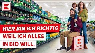 Weil die Bio-Auswahl riesig ist | Hier bin ich richtig | Kaufland