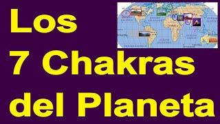 los 7 Chakras de la Tierra vórtices energéticos del planeta cuales son y características hyper333