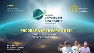 02. Programa Arte para o Bem: Especial Festas e mais Festas - Dia da Cultura Racional