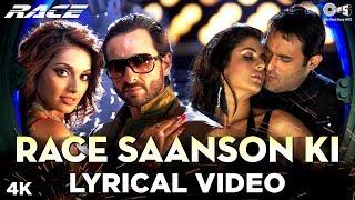 Race Saanson Ki Lyrical - Race | Saif Ali Khan, Bipasha Basu, Katrina Kaif & Akshaye Khanna | Pritam