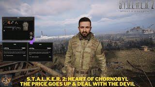 STALKER 2: Heart of Chornobyl - The Price Goes Up & Deal With The Devil Main Mission Walkthrough