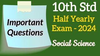 10th Std - Social Science | Half Yearly Exam - Important Questions | 2024