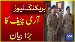 Army C0hief's Big Statement | Dawn News