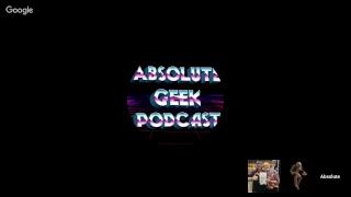 Absolute Geek Podcast Episode 157 : A Tail From The Flip Side