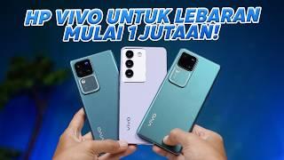 Mulai 1 Jutaan! Ini dia Rekomendasi HP vivo Terbaik buat lebaran 2024!