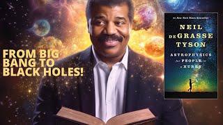 Unveiling the Cosmos: 'Astrophysics for People in a Hurry'  Book Summary