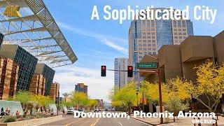 [4K] Phoenix , Downtown Arizona USA in Apr 2022 - Drive