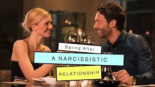 Dating After Being In A Narcissistic Relationship