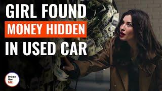 Girl Found Money Hidden In Used Car | @DramatizeMe