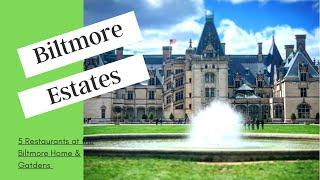 Biltmore Estate Asheville, NC/ Restaurant Guide