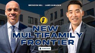 Lane Kawaoka - Development is the New Multifamily Frontier