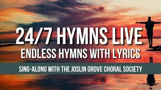  24/7 Hymns with On-Screen Lyrics (Live Stream with Lyrics) - The Joslin Grove Choral Society