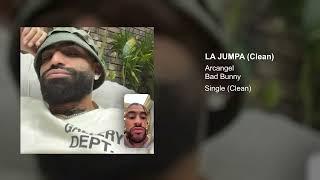 Arcangel, Bad Bunny - La Jumpa (Official Clean Version)