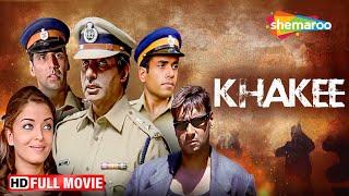 Khakee Full HD Movie | Amitabh Bachchan | Aishwarya Rai Bachchan | Akshay Kumar | Ajay Devgn