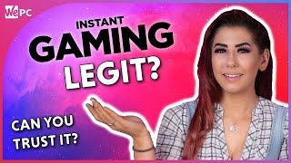 Is Instant Gaming Legitimate 2021